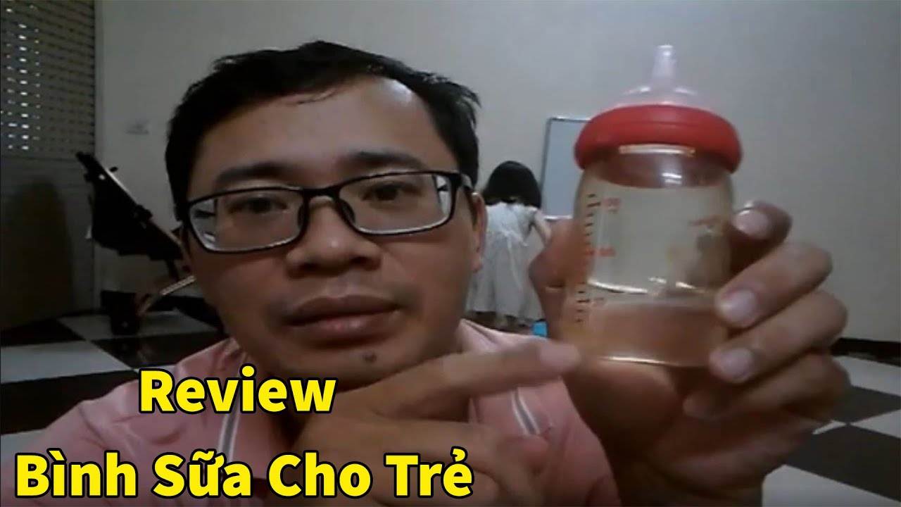 Review - Bình sữa giá tốt cho trẻ sơ sinh - youtube