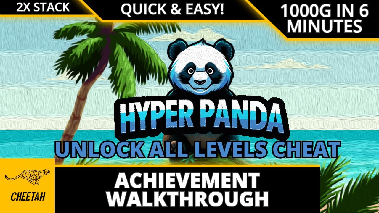 Hyper Panda - Achievement Walkthrough (1000G IN 6 MINUTES) CHEAT