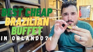 BEST Affordable Brazilian Steakhouse Buffet in Orlando!?!?!?