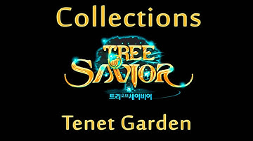 Tree of Savior Collections - Tenet Garden