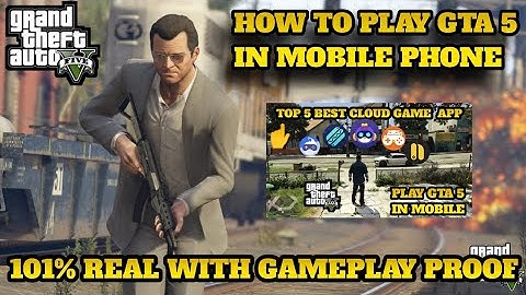 Play Gta 5 In Mobile Phone 😱😱101% Working With Gameplay Proof