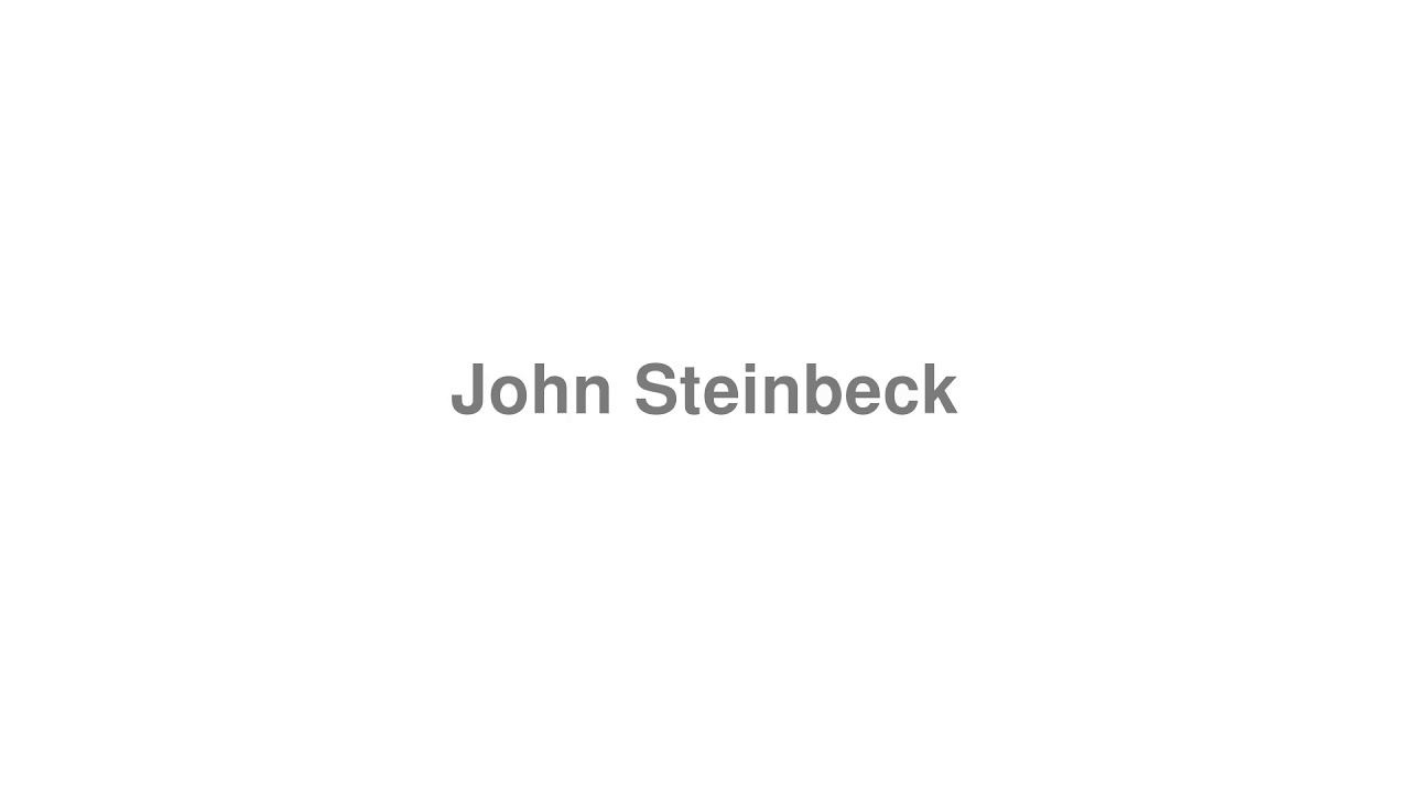 How to Pronounce "John Steinbeck"