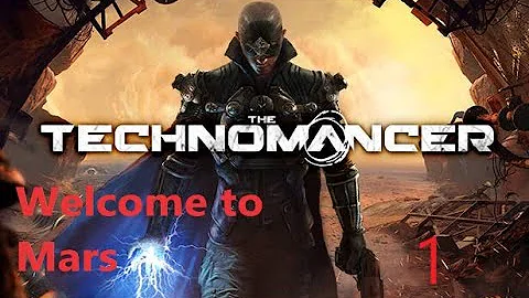 The Technomancer |Welcome To Mars| Lets play (1)