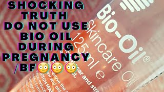 Say No to BIO OIL❌❌/Why You Should Not Use BIO OIL during Pregnancy or Breastfeeding/Shocking truth