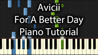Download Lagu Avicii - For a Better Day Tutorial (How To Play On Piano) MP3