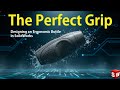 This Grip Feels Perfect | SolidWorks Design