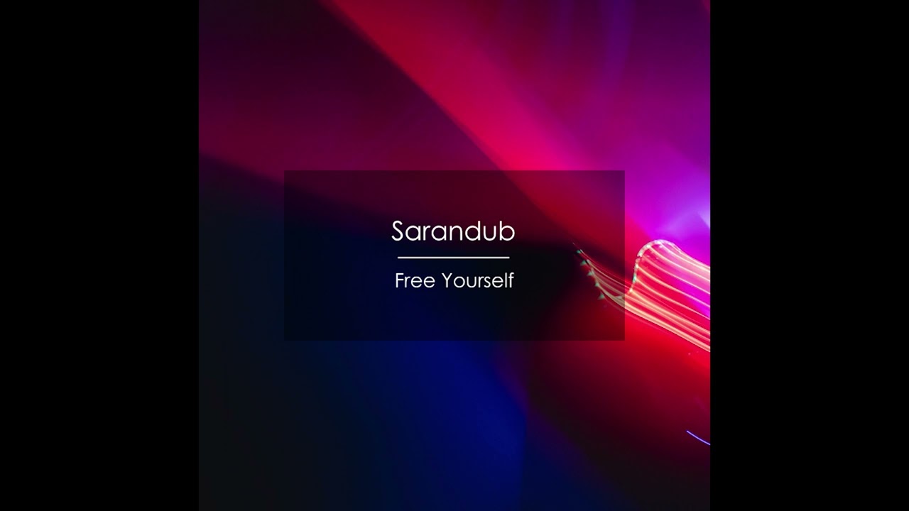Guarda Sarandub - Free Yourself (Original Mix) su YouTube Guarda Sarandub - Free Yourself (Original Mix) su YouTube