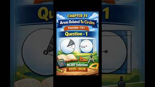 5 May 2026Class-10th/Chapter-11 Areas Related To Circles 🔵🔴/Ex-11.1/Question 1 NCERT SOLUTION #study