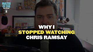 Why I stopped watching Chris Ramsay