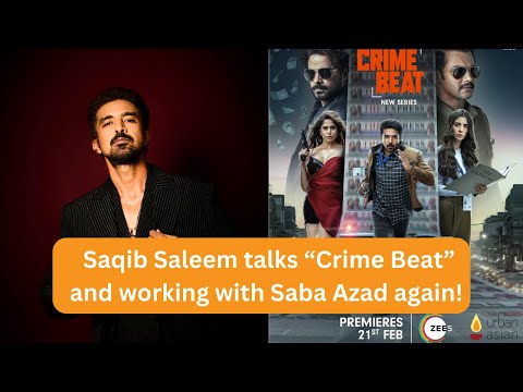 Exclusive Interview with Saqib Saleem: Playing a Journalist in 'Crime Beat' & BTS on Set!