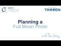 Planning a Full Moon Photo - GreyLearning Webinar