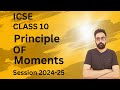 ICSE Class 10 : Principle of Moments