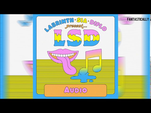 LSD - Audio feat. Labrinth, Sia & Diplo (Chipmunks Version)
