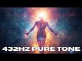 432HZ PURE TONE | Calm, Balance & Harmony | 9 hours