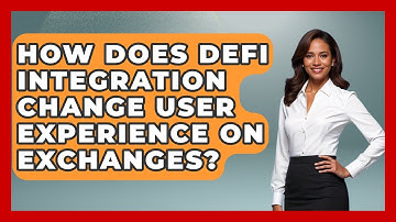 How Does DeFi Integration Change User Experience on Exchanges? | All About Crypto Exchanges News