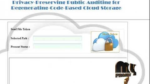 PRIVACY-PRESERVING PUBLIC AUDITING FOR  REGENERATING-CODE-BASED CLOUD STORAGE