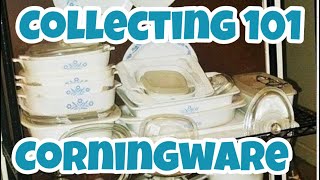 Collecting 101: Corningware! We Discuss The History, Popularity And Value! $$$
