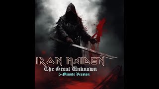 IRON MAIDEN - The Great Unknown (5-minute Version)