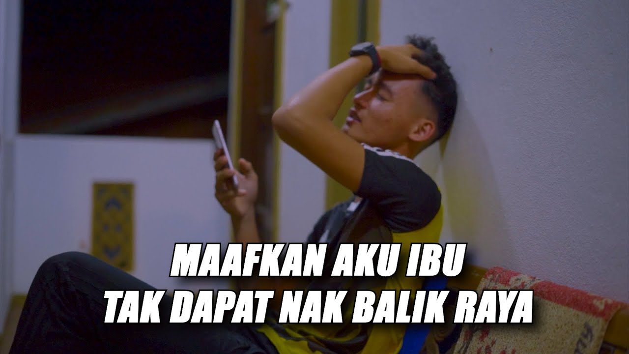 Tak Boleh Balik Raya 2021 Youtube