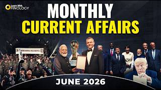 June Monthly Current Affairs 2026 | All competitive exams | Current Affairs