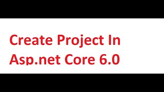 Create New Project | How to create web application in .net core 6 | Asp.Net core 6.0 tutorial part 1 screenshot 2