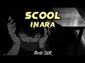 Scool Inara Slowed And Reverb Scool Inara Slowed And Reverb