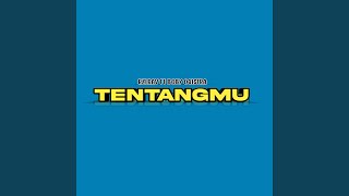 Tentangmu