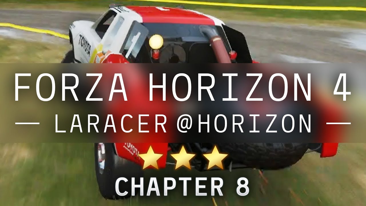 forza-horizon-4-laracer-horizon-chapter-8-3-stars-youtube
