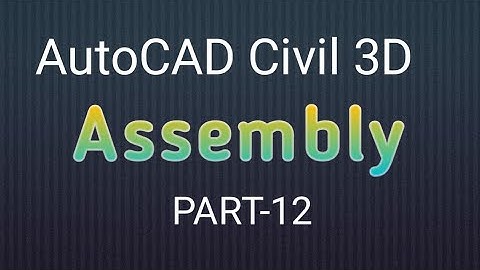 How to Create Assembly in AutoCAD Civil 3D in Urdu/Hindi-Part 12