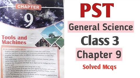 General Science class 3 chapter 9 solved mcqs || PST || NTS