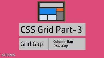 CSS Grid Gap | Tutorial For Beginners in Hindi | Adisma