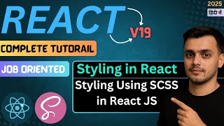 #62 Styling Using SASS in React JS | Style in React JS | SCSS Tutorial for Beginners | React JS