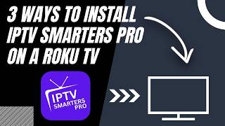 كيفية تثبيت تطبيق IPTV Smarters Pro على أي تلفزيون Roku (3 طرق مختلفة) screenshot 5