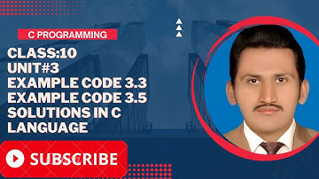 Class 10|Unit No 3 Conditional Logic |Example Code 3.3 and 3.5 in Urdu/Hindi