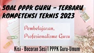 SOAL PPPK GURU 2023!! Bocoran Soal  Kompetensi TEKNIS dan SJT fromSESI  I#pppkguru #pppk2023 #pppk