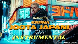 Joota Japani (ORGINAL INSTRUMENTAL BEAT) with lyrics | KR$NA | SURAJTHELEKHAK