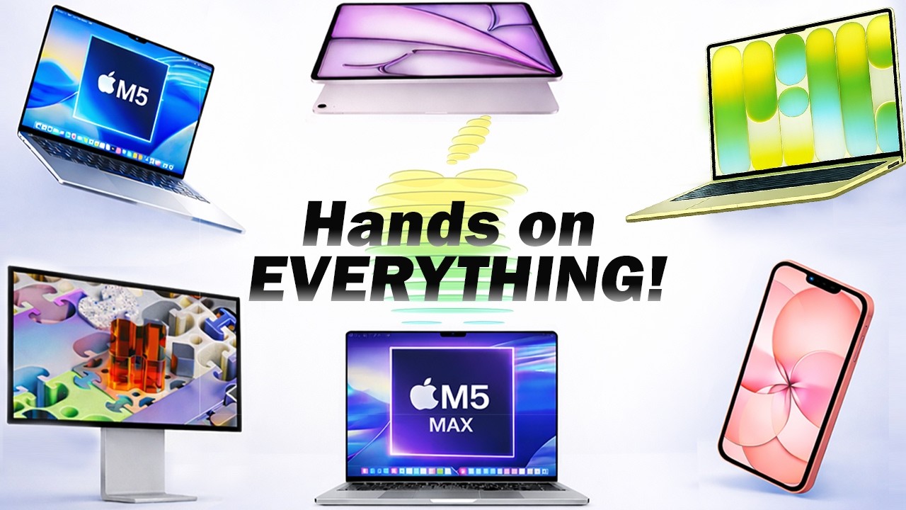 Apple Hands-On REVIEW — MacBook Neo, M5 Max, Air M5 MacBook Neo, M5 Max, Air M5, iPhone 17e & MORE!