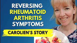 Carolien's Journey To Living Well With Rheumatoid Arthritis