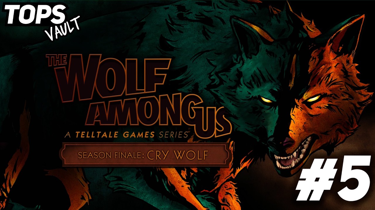Cry Wolf - The Wolf Among Us #5 [PC] [Tops Vault]