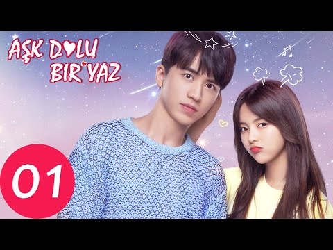 Aşk Dolu Bir Yaz 01 (Yang Chao Yue, Timmy Xu) | Midsummer Is Full of Love 仲夏满天心