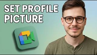How to Set a Profile Picture in Google Meet [Updated 2026]