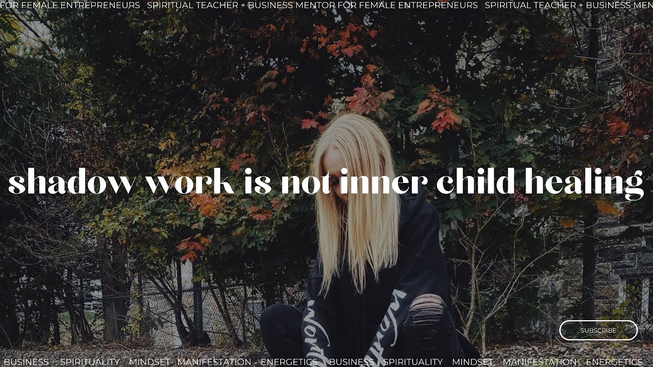 stop doing inner child healing | shadow work | consciousness - YouTube