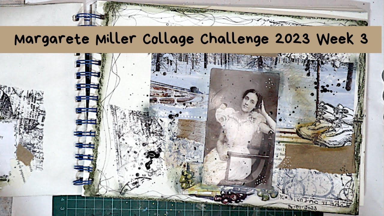 #2023cwp3 2023 Margarete Miller Challenge - Mixed Media Collage - YouTube