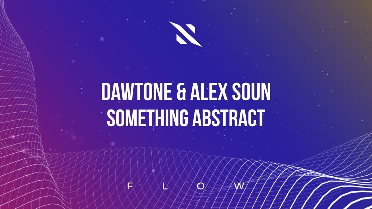 Watch DaWTone & Alex Soun - Something Abstract on YouTube Watch DaWTone & Alex Soun - Something Abstract on YouTube
