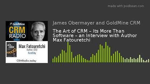 The Art of CRM – Its More Than Software – an Interview with Author Max Fatouretchi