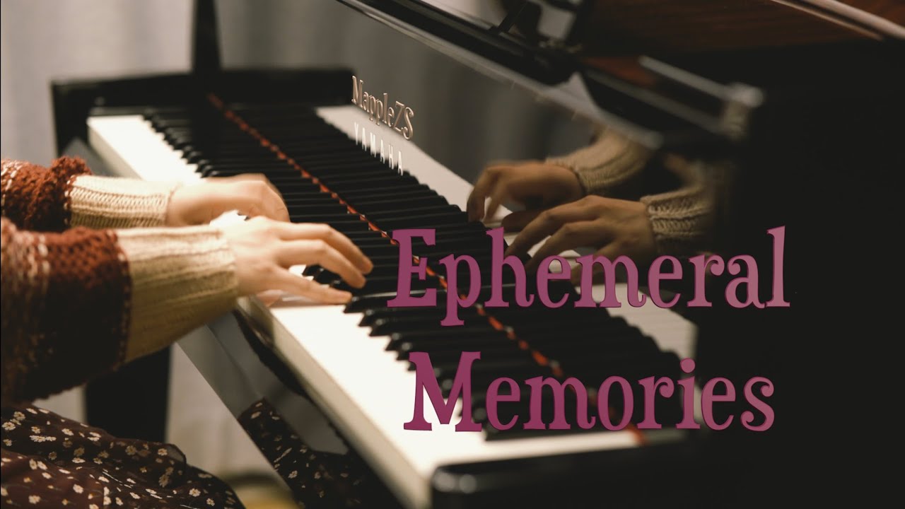 Watch 「Ephemeral Memories」—MappleZS纯钢琴演奏 on YouTube Watch 「Ephemeral Memories」—MappleZS纯钢琴演奏 on YouTube