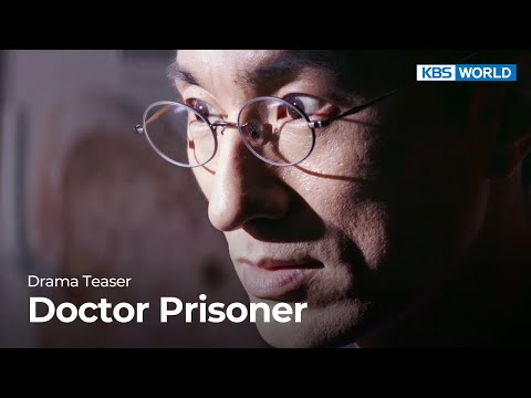 (Teaser Ver.3) Doctor <strong>Prisoner</strong> | KBS WORLD TV
