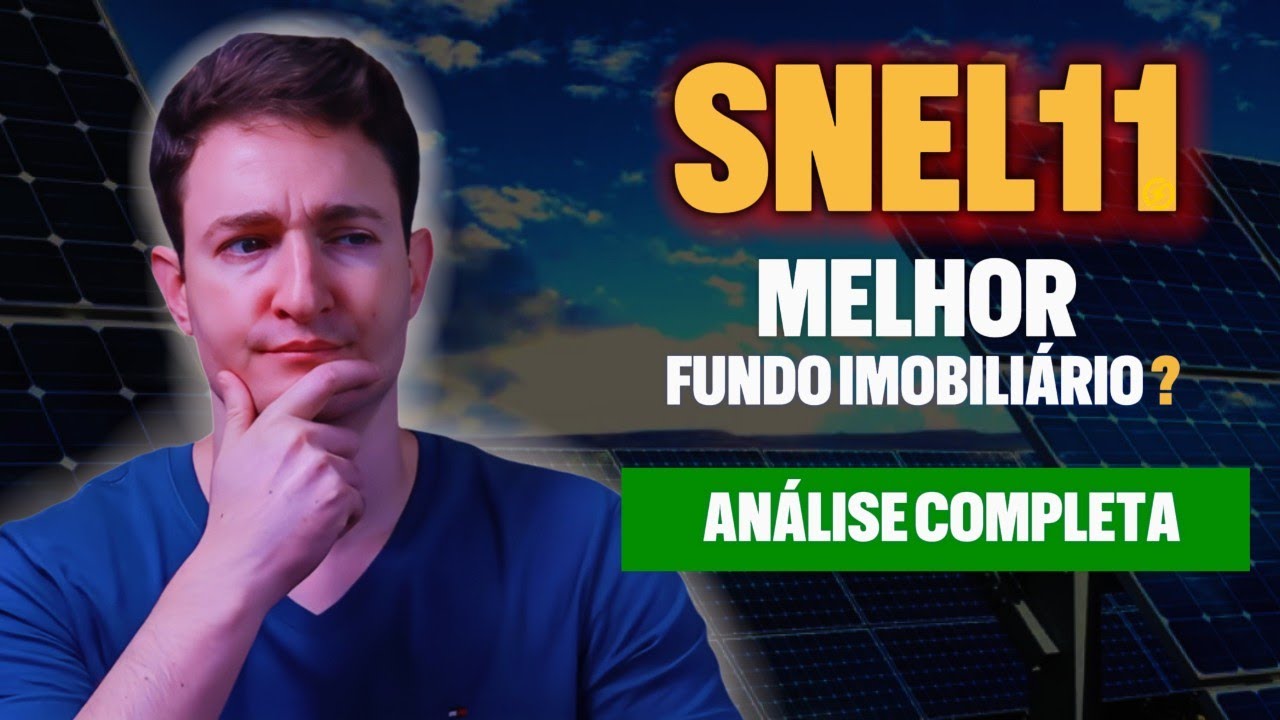 SNEL11 Melhor Fundo Imobiliário de 2025? Vale a pena invesir?