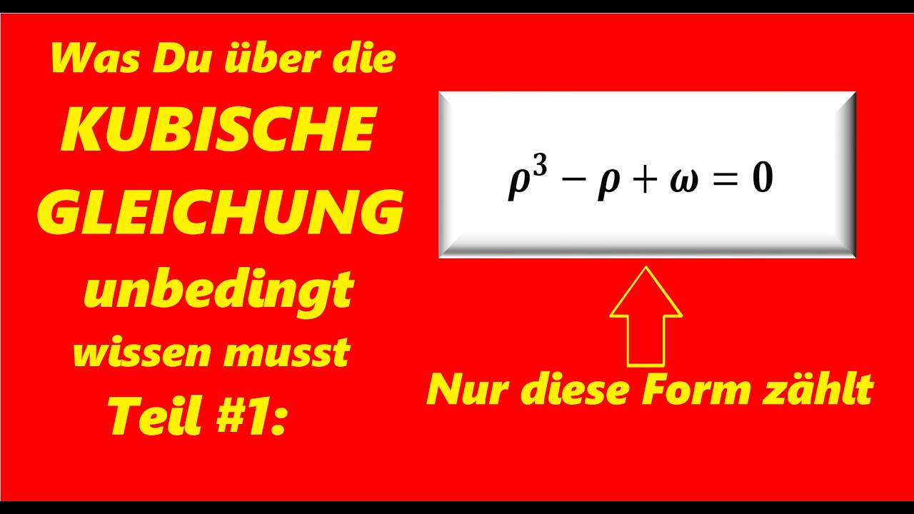 Alles ber Die Kubische Gleichung Teil 1 Die Essentielle Form Der 