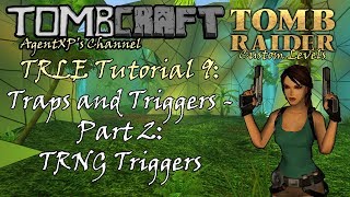 Celebrity TRLE Tutorial 9: Traps & Triggers Part 2 - TRNG Triggers Wealth